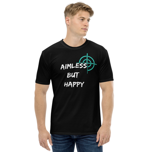 "Aimless but happy" Herren-T-Shirt